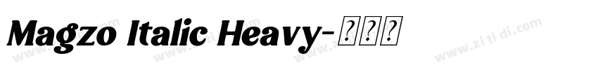 Magzo Italic Heavy字体转换